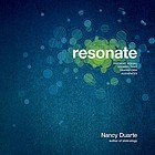 Resonate : present visual stories that transform audiences. Summary.