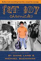 The fat boy chronicles : inspired by a true story