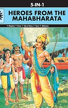 Heroes from the Mahabharata : 5-in-1
