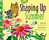 Shaping up Summer. by Lizann Flatt