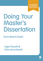 Doing Your Master's Dissertation : From Start to Finish