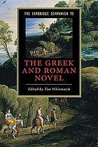 The Cambridge companion to the Greek and Roman novel