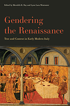 Gendering the renaissance : text and context in early modern Italy