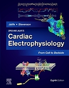 Zipes and Jalife's cardiac electrophysiology from cell to bedside