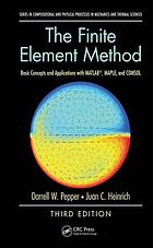 The finite element method : basic concepts and applications with MATLAB, MAPLE, and COMSOL