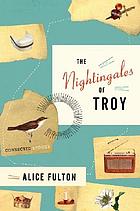 The nightingales of Troy : stories of one family's century
