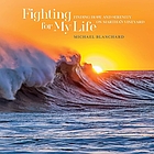 Fighting for my life : finding hope and serenity on Martha's Vineyard