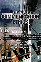 The handbook of communication ethics