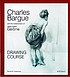 Charles Bargue Drawing course. [This book accompanies... by Gerald M Ackerman