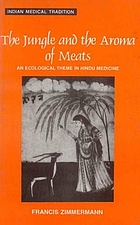 The jungle and the aroma of meats : an ecological theme in Hindu medicine