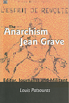 The anarchism of Jean Grave : editor, journalist and militant