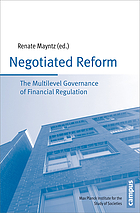 Negotiated reform : the multilevel governance of financial regulation