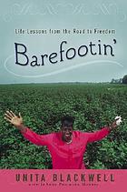 Barefootin' : life lessons from the road to freedom