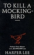 To kill a mocking bird by Harper Lee