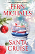 Santa Cruise. by Fern Michaels