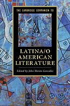 The Cambridge companion to Latina/o American literature