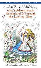 Alice's adventures in wonderland and through the looking-glass