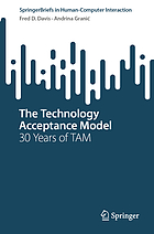 Front cover image for The Technology Acceptance Model : 30 years of TAM