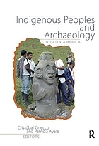 Indigenous peoples and archaeology in Latin America