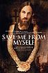 Save me from myself : how I found God, quit Korn,... by  Brian Welch 