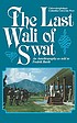 The last Wali of Swat : an autobiography as told... by Miangul Jahanzeb