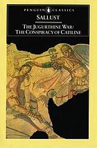 The Jugurthine war ; The conspiracy of Catiline