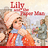 Lily and the paper man by  Rebecca Upjohn 