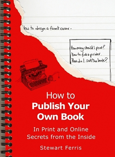 How to publish your own book : secrets from the inside | WorldCat.org