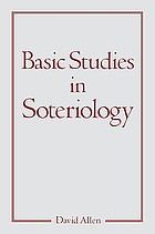 Basic studies in soteriology