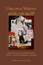 Virginia Woolf: Writing the World