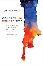 Contesting conformity democracy and the paradox of political belonging