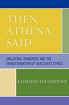Then Athena said : unilateral transfers and the transformation of objectivist ethics