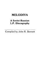 Melodiya : a Soviet Russian L.P. discography