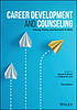 CAREER DEVELOPMENT AND COUNSELING : putting theory... by STEPHEN D  LENT  ROBERT W BROWN