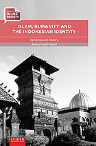 Islam, humanity and the Indonesian identity. Reflections on history