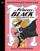 The princess in black. 2, The Princess in Black and the perfect princess party