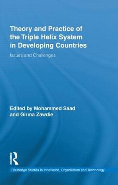 Theory and practice of the triple helix system in developing countries ...