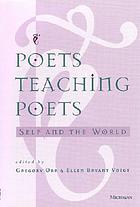 Poets teaching poets : self and the world
