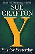 Y is for yesterday : a Kinsey Millhone novel Auteur: Sue Grafton