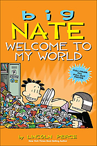Big Nate : welcome to my world