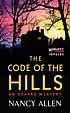The code of the hills : an Ozarks mystery by  Nancy Allen 