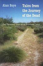 Tales from the journey of the dead : ten thousand years on an American desert