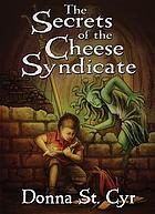 The Secrets of the Cheese Syndicate.