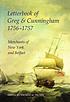 Letterbook of Greg & Cunningham, 1756-57 : merchants... by  Thomas M Truxes 