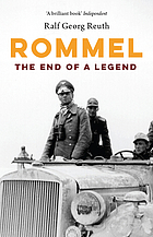 Rommel : the end of a legend