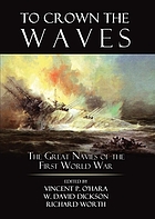To crown the waves : the great navies of the First World War