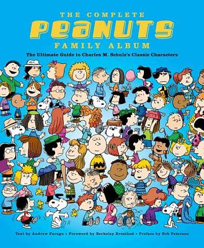 The complete Peanuts family album : the ultimate guide to Charles M ...