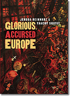 Glorious, accursed Europe : an essay on Jewish ambivalence