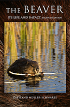 The beaver : its life and impact