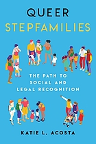 Queer stepfamilies : the path to social and legal recognition